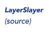 LayerSlayer (source)