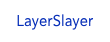 LayerSlayer