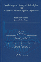Modeling and Analysis Principles for Chemical and Biological Engineers